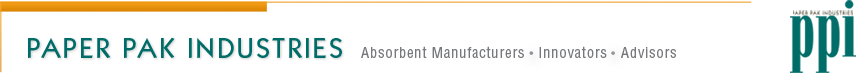 PAPER PAK INDUSTRIES Absorbent Manufacturers - Innovators - Advisors